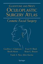 Oculoplastic Surgery Atlas Cosmetic Facial Surgery 1st Edition Geoffrey J Gladstone Md