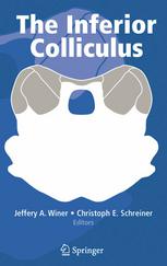 The Inferior Colliculus 1st Edition Jeffery A Winer Christoph E Schreiner Auth
