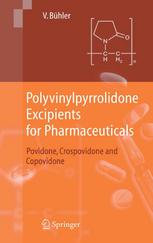 Polyvinylpyrrolidone Excipients For Pharmaceuticals Povidone Crospovidone And Copovidone 1st Edition Volker Bhler Auth