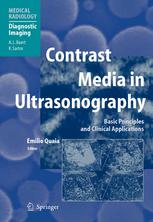Contrast Media In Ultrasonography Basic Principles And Clinical Applications 1st Edition Emilio Quaia Md Auth