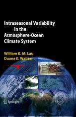 Intraseasonal Variability In The Atmosphereocean Climate System 1st Edition Dr William K M Lau
