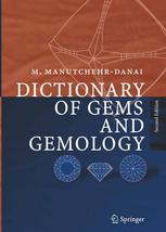 Dictionary Of Gems And Gemology Professor Dr Mohsen Manutchehrdanai Auth