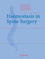 Haemostasis In Spine Surgery Marek Szpalski Robert Gunzburg Max Aebi