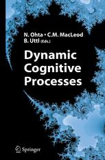 Dynamic Cognitive Processes 1st Edition Colin M Macleod Bob Uttl