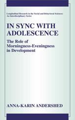 In Sync With Adolescence The Role Of Morningnesseveningness In Adolescence 1st Edition Annakarin Andershed Auth