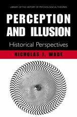 Perception And Illusion Historical Perspectives 1st Edition Nicholas J Wade Auth