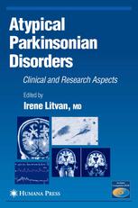 Atypical Parkinsonian Disorders Clinical And Research Aspects 1st Edition Irene Litvan Md Auth