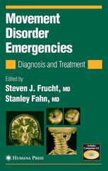 Movement Disorder Emergencies Diagnosis And Treatment Steven J Frucht Md
