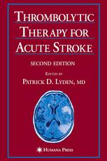 Thrombolytic Therapy For Acute Stroke 2nd Edition Gregory J Del Zoppo Md