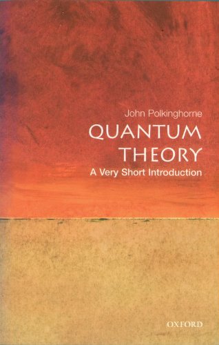 Quantum Theory A Very Short Introduction 1st John Polkinghorne