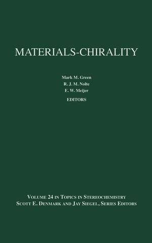 Topics In Stereochemistry Materialschirality Volume 24 Mark M Green