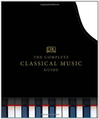 The Complete Classical Music Guide Dk