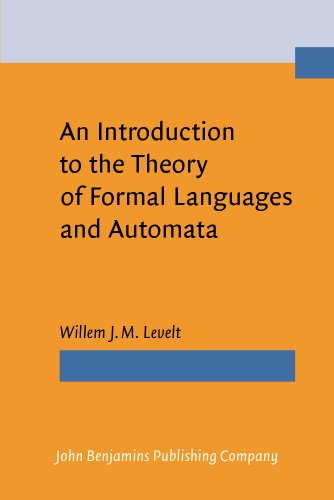 An Introduction To The Theory Of Formal Languages And Automata Prof Dr Willem Jm Levelt