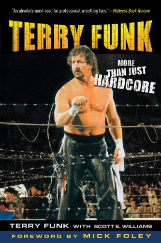 Terry Funk More Than Just Hardcore 1st Edition Terry Funk Scott E Williams