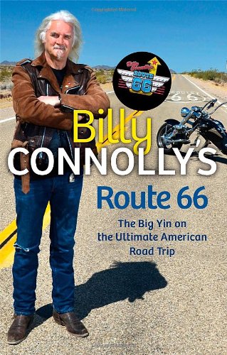 Billy Connollys Route 66 1st Edition Billy Connolly