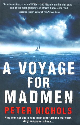 Voyage For Madmen Peter Nichols