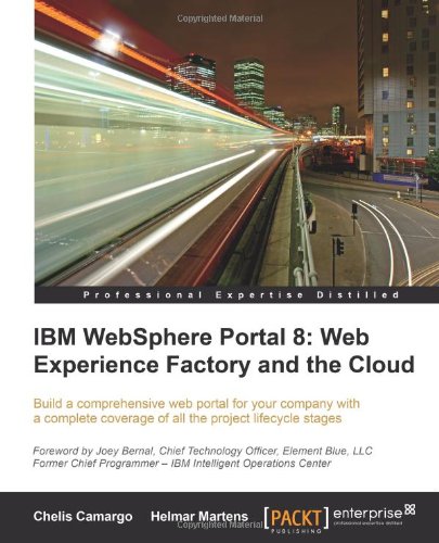 Ibm Websphere Portal 8 Web Experience Factory And The Cloud Chelis Camargo