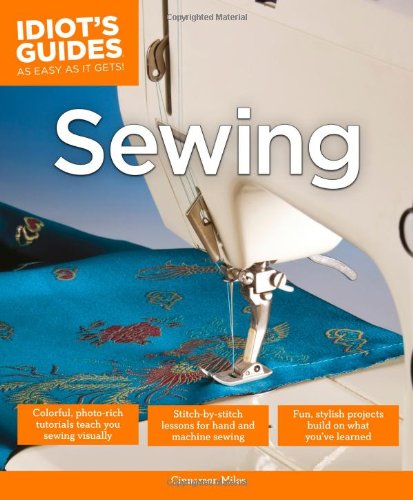 Idiots Guides Sewing Cinnamon Miles