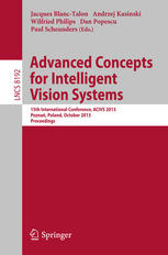 Advanced Concepts For Intelligent Vision Systems 15th International Conference Acivs 2013 Pozna Poland October 2831 2013 Proceedings 1st Edition Christophe Deknudt