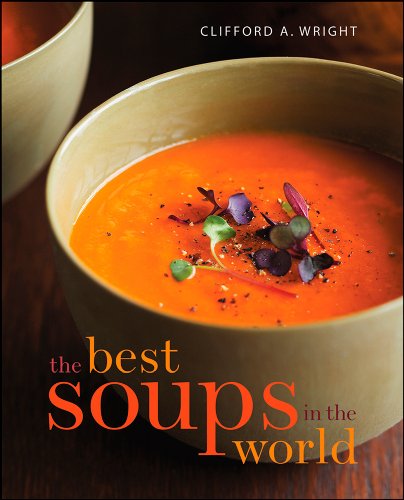 The Best Soups In The World Clifford A Wright