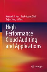 High Performance Cloud Auditing And Applications 1st Edition Everaldo Aguiar