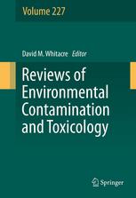 Reviews Of Environmental Contamination And Toxicology Volume 227 1st Edition David M Whitacre