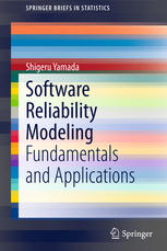 Software Reliability Modeling Fundamentals And Applications 1st Edition Shigeru Yamada Auth