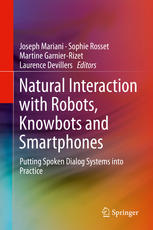 Natural Interaction With Robots Knowbots And Smartphones Putting Spoken Dialog Systems Into Practice 1st Edition Jerome R Bellegarda Auth