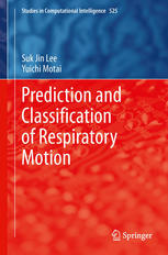 Prediction And Classification Of Respiratory Motion 1st Edition Suk Jin Lee