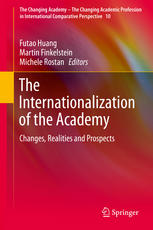 The Internationalization Of The Academy Changes Realities And Prospects 1st Edition Futao Huang Auth