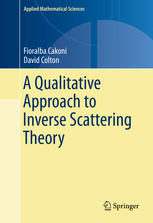 A Qualitative Approach To Inverse Scattering Theory 1st Edition Fioralba Cakoni