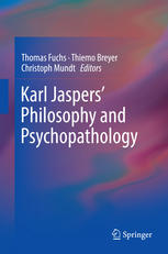 Karl Jaspers Philosophy And Psychopathology 1st Edition Prof Dr Matthias Bormuth Auth