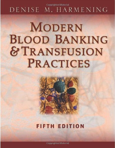 Modern Blood Banking Transfusion Practices 5th Edition Denise Harmening