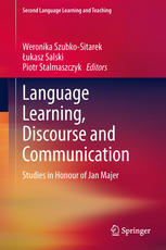 Language Learning Discourse And Communication Studies In Honour Of Jan Majer 1st Edition Mirosaw Pawlak Auth
