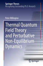 Thermal Quantum Field Theory And Perturbative Nonequilibrium Dynamics 1st Edition Peter Millington Auth