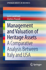 Management And Valuation Of Heritage Assets A Comparative Analysis Between Italy And Usa 1st Edition Loris Landriani