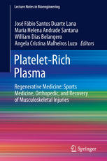 Plateletrich Plasma Regenerative Medicine Sports Medicine Orthopedic And Recovery Of Musculoskeletal Injuries 1st Edition Jos F Lana