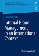 Internal Brand Management In An International Context 1st Edition Christina Ravens Auth