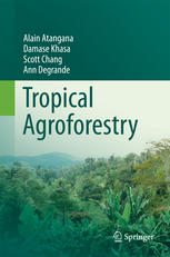 Tropical Agroforestry 1st Edition Alain Atangana Damase Khasa