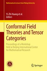 Conformal Field Theories And Tensor Categories Proceedings Of A Workshop Held At Beijing International Center For Mathematical Research 1st Edition N Andruskiewitsch