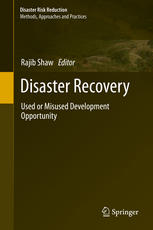 Disaster Recovery Used Or Misused Development Opportunity 1st Edition Rajib Shaw Auth