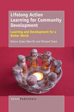 Lifelong Action Learning For Community Development Learning And Development For A Better World Ortrun Zuberskerritt