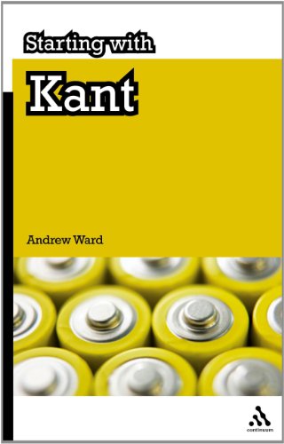 Starting With Kant 1st Edition Andrew Ward