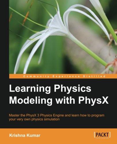 Learning Physics Modeling With Physx Krishna Kumar