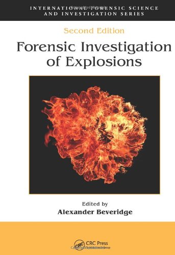 Forensic Investigation Of Explosions 2nd Edition Alexander Beveridge