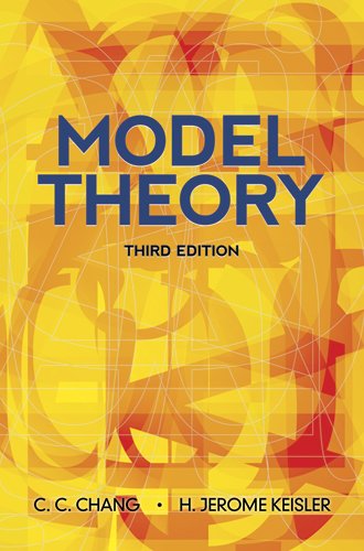 Model Theory Third Edition 3rd Edition Cc Chang H Jerome Keisler