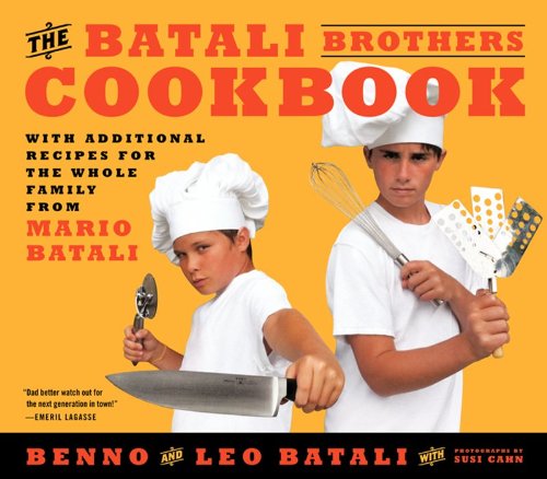 The Batali Brothers Cookbook Leo Batali Benno Batali