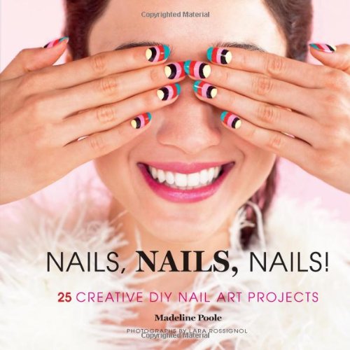 Nails Nails Nails 25 Creative Diy Nail Art Projects Madeline Poole