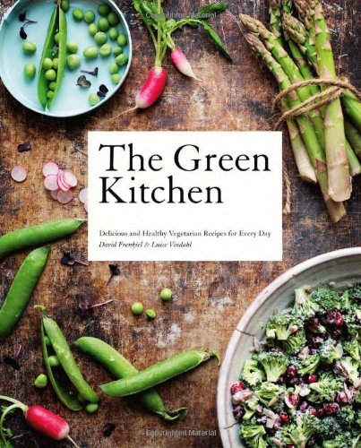 The Green Kitchen Delicious And Healthy Vegetarian Recipes For Every Day David Frenkiel