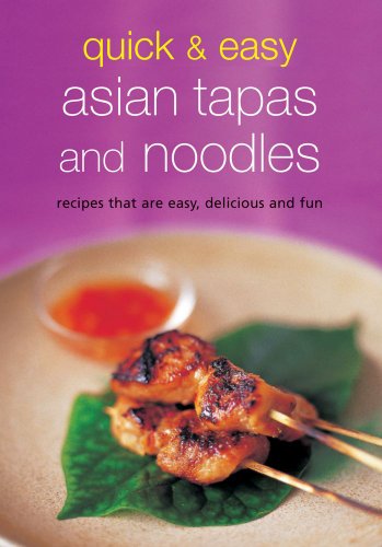 Quick Easy Asian Tapas And Noodles Recipes That Are Easy Delicious And Fun Periplus Editors